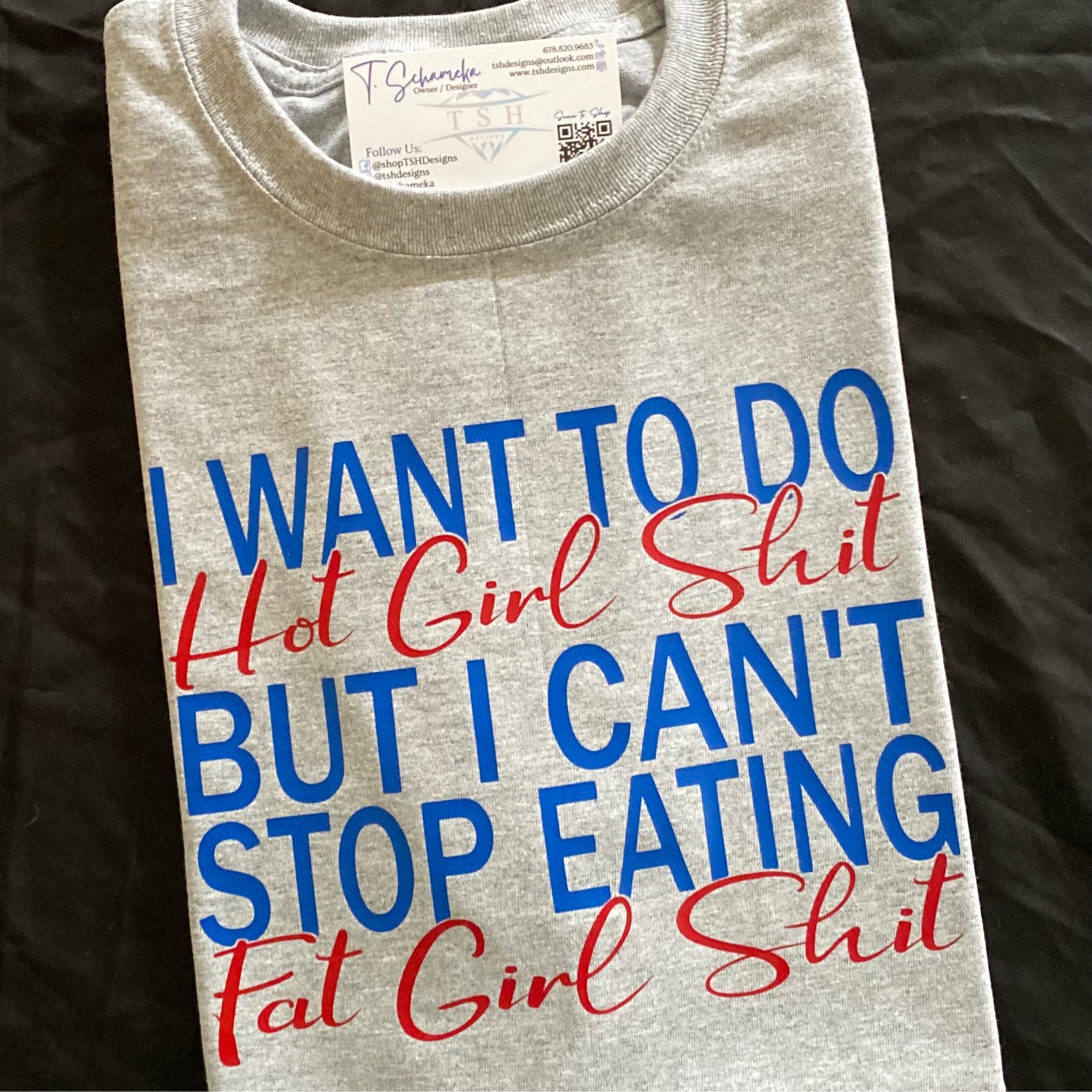 Hot Girl Shit / Fat Girl Shit | TSH DESIGNS